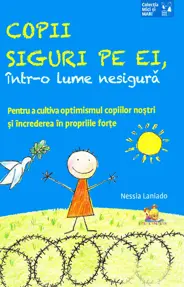 Copii siguri pe ei, intr-o lume nesigura
