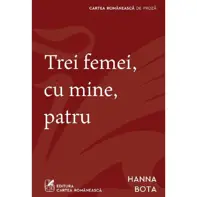 Trei femei, cu mine, patru
