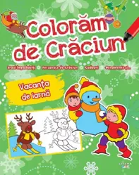 COLORAM DE CRACIUN. Vacanta de iarna