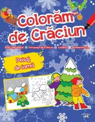 COLORAM DE CRACIUN. Peisaj de iarna