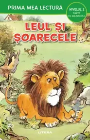 Prima mea lectura. Leul si soarecele. Carte cu majuscule (Nivelul 2)