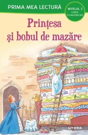 Printesa si bobul de mazare. Prima mea lectura