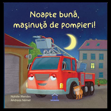Noapte buna masinuta de pompieri