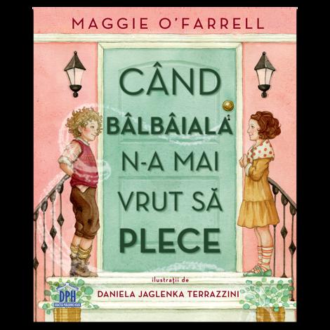 Cand balbaiala n-a mai vrut sa plece