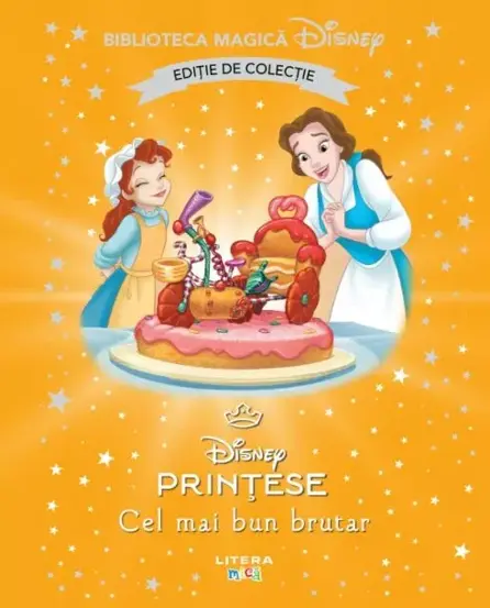 Disney Printese. Cel Mai Bun Brutar. Biblioteca Magica. Editie De Colectie