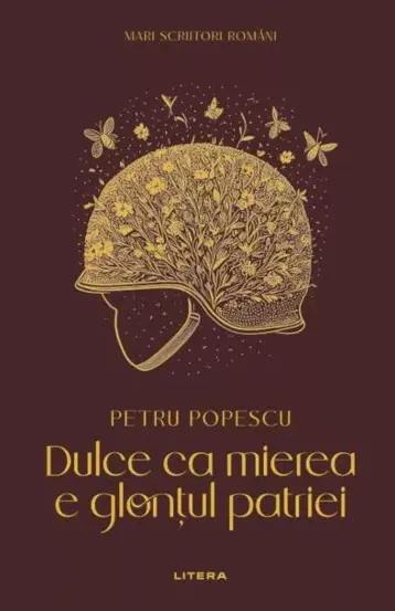 Dulce Ca Mierea E Glontul Patriei