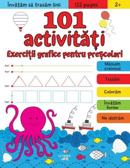 101 Activitati. Exercitii Grafice Pentru Prescolari