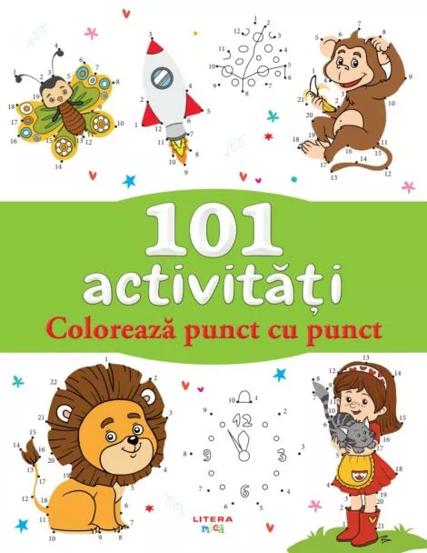 101 Activitati. Coloreaza Punct Cu Punct