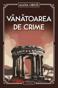 Vanatoarea De Crime. Agatha Christie