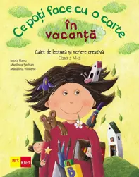 Ce poti face cu o carte in vacanta Clasa 6