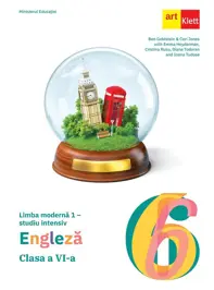 Limba engleza. Limba moderna 1 - Clasa 6 - Studiu intensiv