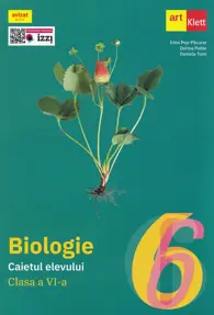 Biologie - Clasa 6 - Caietul elevului