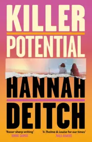 Killer Potential : The hot, twisty, stay-up-all-night novel for fans of THE GUEST and MY SISTER THE SERIAL KILLER
