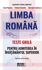 Limba romana. Teste grila pentru admiterea in invatamantul superior