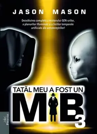 Tatal meu a fost un MiB Vol.3