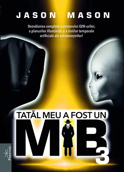 Tatal meu a fost un MiB Vol.3