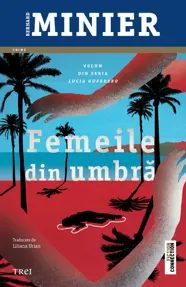 Femeile din umbră (seria Lucia Guerrero, vol.2)
