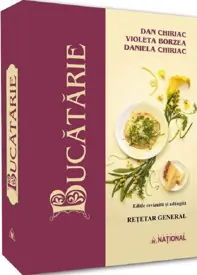 Bucatarie - rețetar general, ediție revazuta si adaugita