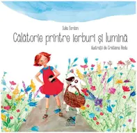 Calatorie printre ierburi si lumina