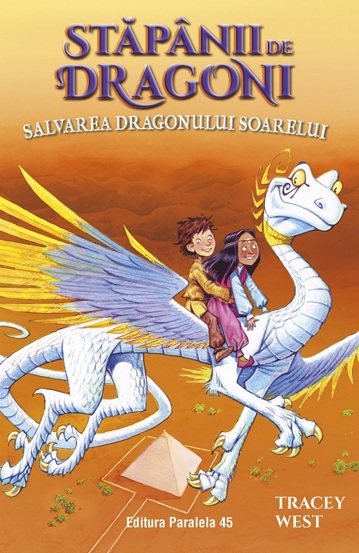 Stăpânii de Dragoni. Salvarea Dragonului Soarelui. Vol. 2