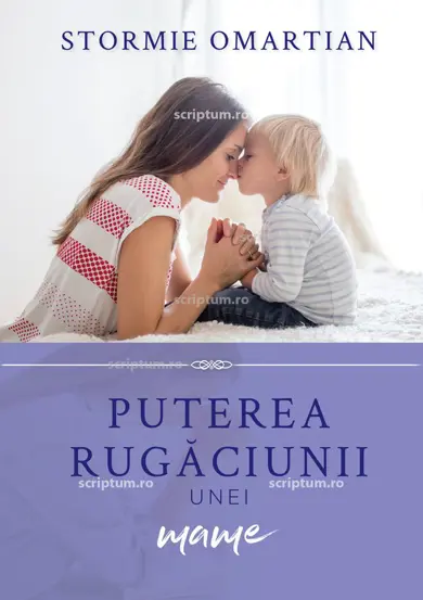 Puterea rugaciunii unei mame