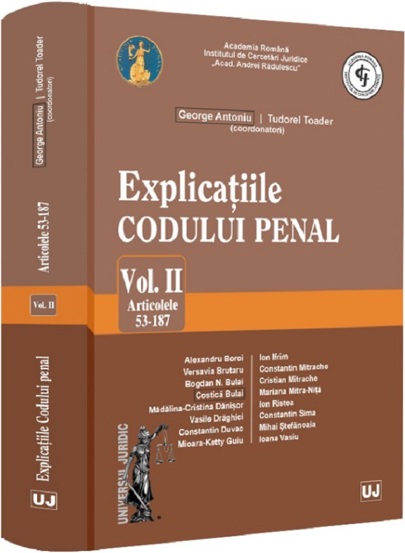 Explicatiile Codului penal. Vol. II. Articolele 53-187 HARDCOVER