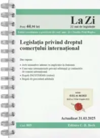 Legislația privind dreptul comerțului internațional. Cod 805. Actualizat la 31.03.2025