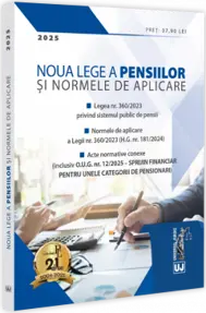 Noua Lege a pensiilor și Normele de aplicare: 2025