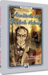Aventurile lui Sherlock Holmes/ The Adventures of Sherlock Holmes (editie bilingva romana-engleza)