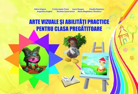 Arte vizuale si abilitati practice caiet de lucru clasa pregatitoare  (resigilat)