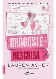 Dragoste nescrisă. Seria Miliardarii de pe malul lacului Vol.2