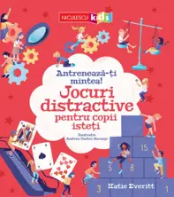 Antrenează-ți mintea! Jocuri DISTRACTIVE pentru copii isteți