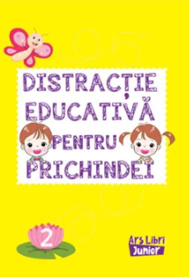 Distractie educativa pentru prichindei vol. 2.