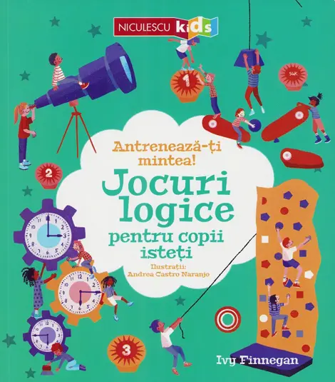 Antreneaza-ti mintea! Jocuri logice pentru copii isteti