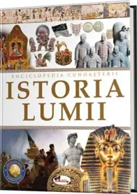 Enciclopedia cunoasterii. Istoria lumii
