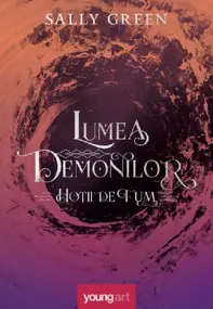 Lumea demonilor Seria Hotii de fum Vol.2
