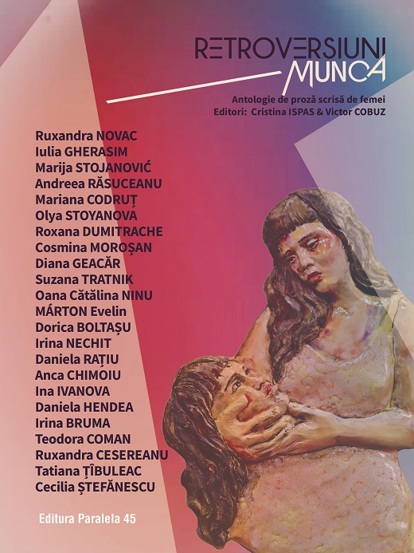 Retroversiuni – Munca. Antologie de proză scrisă de femei