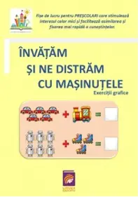 Invatam si ne distram cu masinutele. Exercitii grafice