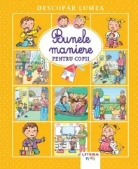 Descopar lumea. Bunele maniere pentru copii