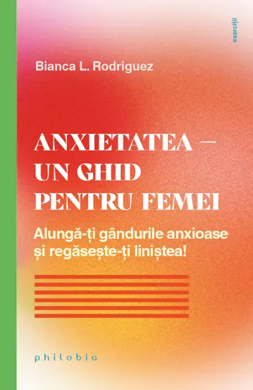 Anxietatea – un ghid pentru femei