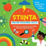 Stiinta pentru prichindei isteti