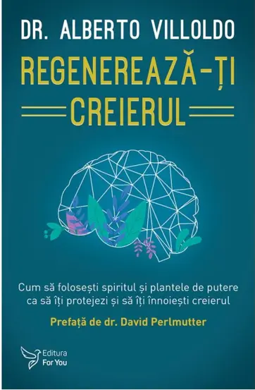 Regenereaza-ti creierul