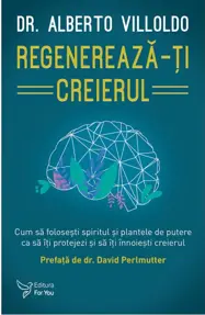 Regenerează-ți creierul