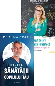 Pachet Un copil sanatos, un parinte fara presiune