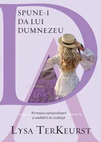 Spune-I da lui Dumnezeu