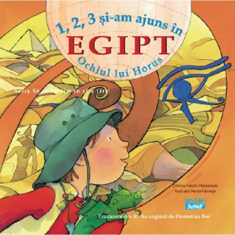 1, 2, 3 si-am ajuns in Egipt. Ochiul lui Horus