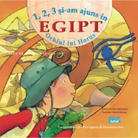 1, 2, 3 si-am ajuns in Egipt. Ochiul lui Horus