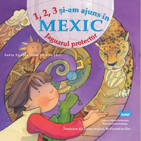 1, 2, 3 si-am ajuns in Mexic. Jaguarul protector