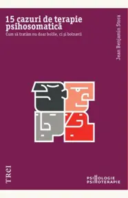 15 cazuri de terapie psihosomatică