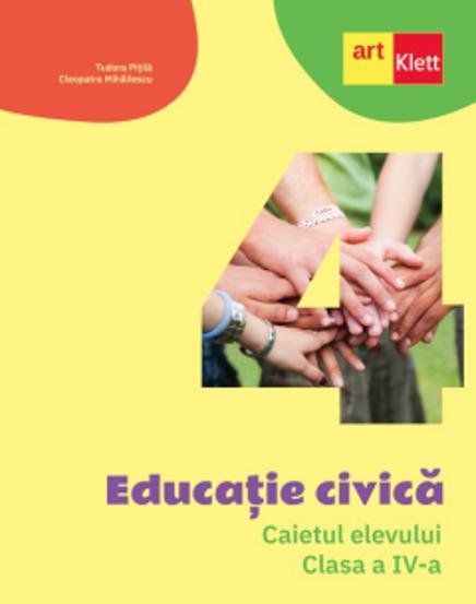 Educatie civica - Caietul elevului Clasa a IV-a